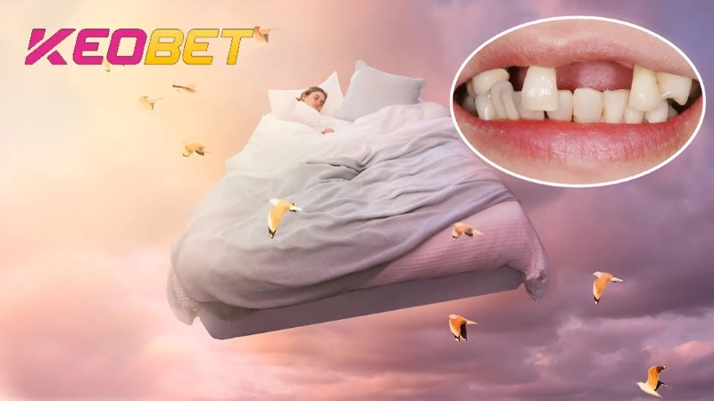 เจ้ามือรับพนัน Keobet ไขความฝันเรื่องการสูญเสียฟันทางจิตวิญญาณ